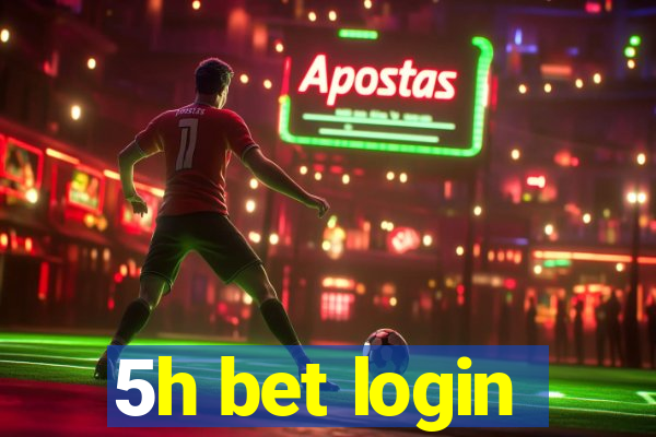 5h bet login